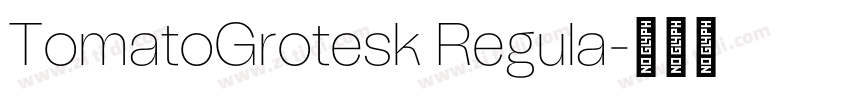 TomatoGrotesk Regula字体转换